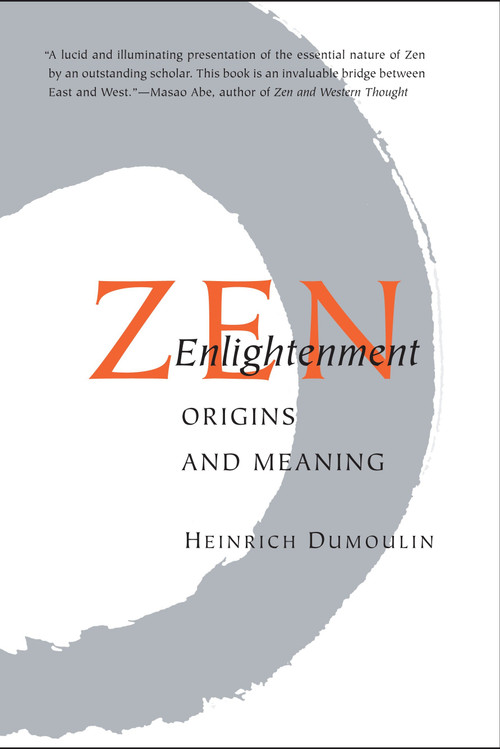 Zen Enlightenment (Origins and Meaning) by John C. Maraldo, Heinrich Dumoulin, 9781590305294