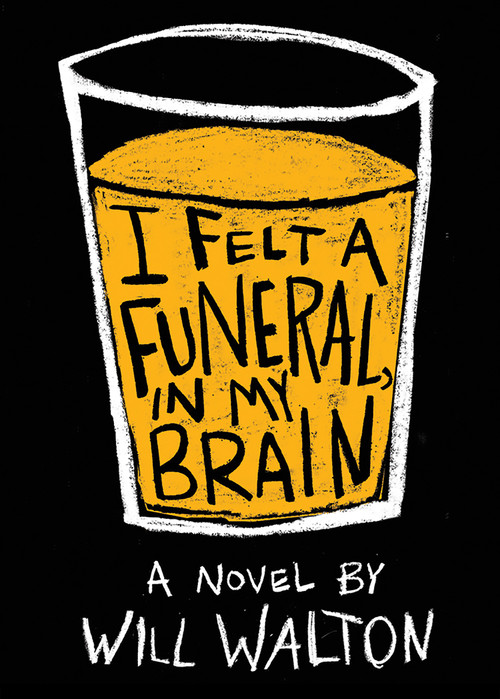 I Felt a Funeral, In My Brain by Will Walton, 9780545709569