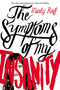 The Symptoms of My Insanity by Mindy Raf, 9780142422649