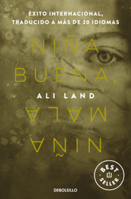 Niña buena, niña mala / Good Me, Bad Me (Spanish Edition) by Ali Land, 9786073844307