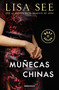 Muñecas chinas / China Dolls (Spanish Edition) by Lisa See, 9788466377362
