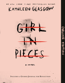 Girl in Pieces Deluxe Edition (Includes a Guided Journal for Reflection) by Kathleen Glasgow, 9780593906101