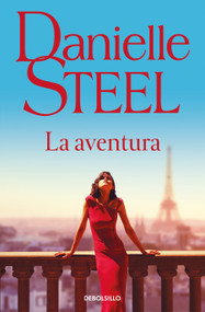 La aventura / The Affair (Spanish Edition) - 9788466373395 by Danielle Steel, 9788466373395
