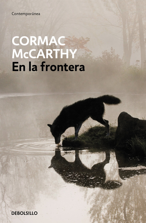 En la frontera / The Crossing (Spanish Edition) by Cormac McCarthy, 9786073843744