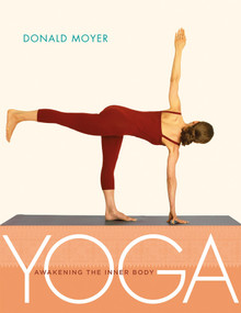 Yoga (Awakening the Inner Body) by Donald Moyer, 9781930485129