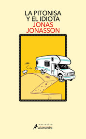 La pitonisa y el idiota / The Prophet and the Idiot (Spanish Edition) by Jonas Jonasson, 9788419346537