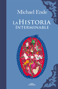 La historia interminable / The Neverending Story (Spanish Edition) by Michael Ende, 9788420471549
