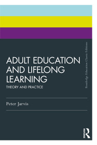 Adult Education and Lifelong Learning (Theory and Practice) - 9781032878324 by Peter Jarvis, 9781032878324