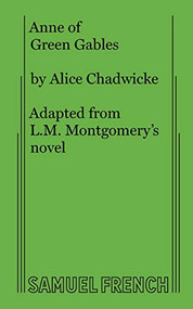 Anne of Green Gables - 9780573605420 by Alice Chadwicke, L.M. Montgomery, 9780573605420