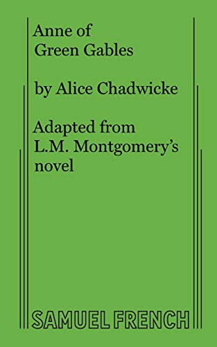 Anne of Green Gables - 9780573605420 by Alice Chadwicke, L.M. Montgomery, 9780573605420