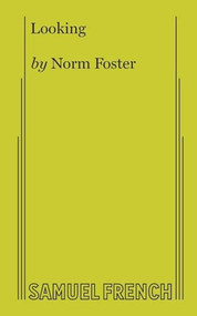 Looking by Norm Foster, 9780573630378
