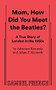 Mom, How Did You Meet the Beatles? by Adam P. Kennedy, Adrienne Kennedy, 9780573663529