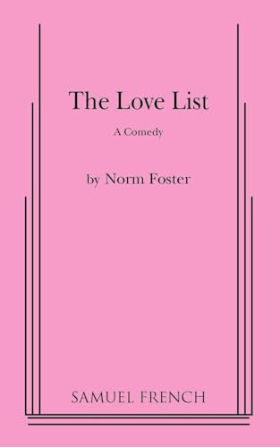 The Love List by Norm Foster, 9780573632365