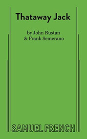 Thataway Jack by John Rustan, Frank Semerano, 9780573625268