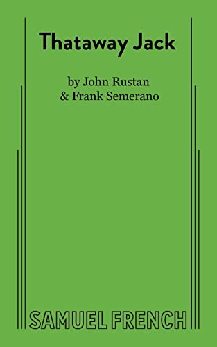 Thataway Jack by John Rustan, Frank Semerano, 9780573625268