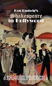 Ken Ludwig's Shakespeare in Hollywood by Ken Ludwig, 9780573633423