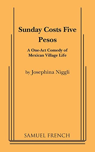 Sunday Costs Five Pesos by Josephina Niggli, 9780573625039
