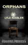 Orphans (Kessler) by Lyle Kessler, 9780573619786