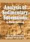 Analysis of Sedimentary Successions by A. Bhattacharyya, C. Chakraborty, 9789058092274