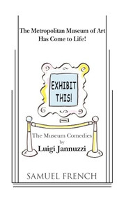 Exhibit This! the Museum Comedies by Luigi Jannuzzi, 9780573651380