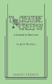 The Creature Creeps! by Jack Sharkey, 9780573607509
