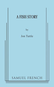 A Fish Story by Jon Tuttle, 9780573652400