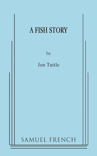 A Fish Story by Jon Tuttle, 9780573652400