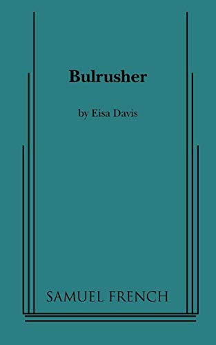 Bulrusher by Eisa Davis, 9780573663130