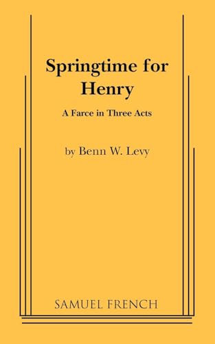 Springtime for Henry by Benn Levy, 9780573615740