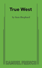 True West - 9780573617287 by Sam Shepard, 9780573617287