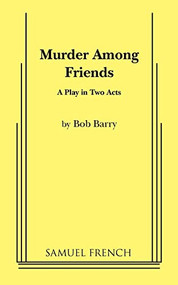Murder Among Friends by Bob Barry, 9780573612817