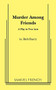 Murder Among Friends by Bob Barry, 9780573612817