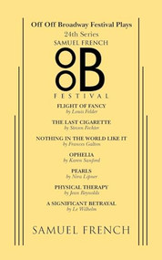 Off Off Broadway Festival Plays, 24th Series by Louis Felder, Steven Fechter, Frances Galton, 9780573627170
