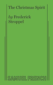 Christmas Spirit, The by Frederick Stroppel, 9780573603266