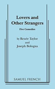 Lovers and Other Strangers by Renee Taylor, Joseph Bologna, 9780573611834