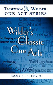 Wilder's Classic One Acts by Thornton Wilder, 9780573601781