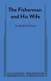 The Fisherman and His Wife - 9780573652226 by Ruth Newton, 9780573652226