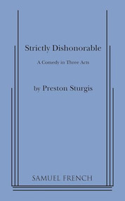 Strictly Dishonorable by Preston Sturgis, 9780573615900