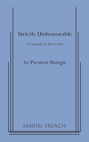 Strictly Dishonorable by Preston Sturgis, 9780573615900