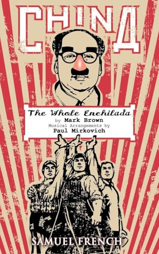 China - The Whole Enchilada by Mark Brown, Paul Mirkovich, 9780573663154