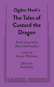 The Tales of Custard the Dragon by Danny Whitman, Mary Hall Surface, Brad Ross, 9780573663635