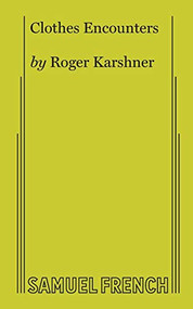 Clothes Encounters by Roger Karshner, 9780573632297