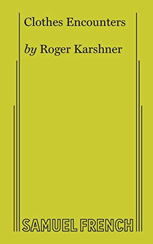 Clothes Encounters by Roger Karshner, 9780573632297