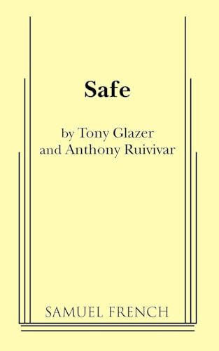 Safe - 9780573630446 by Tony Glazer, Anthony Ruivivar, 9780573630446