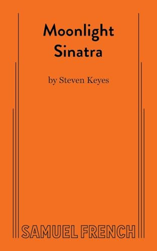 Moonlight Sinatra by Steven Keyes, 9780573627255