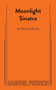 Moonlight Sinatra by Steven Keyes, 9780573627255