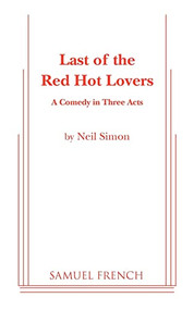 Last of the Red Hot Lovers by Neil Simon, 9780573611438