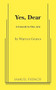 Yes, Dear by Warren Graves, 9780573626050