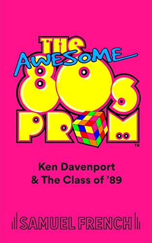 The Awesome 80's Prom by Ken Davenport, 9780573663796