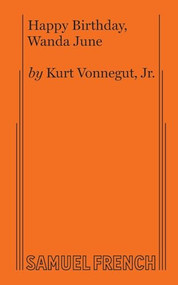 Happy Birthday, Wanda June by Jr., Kurt Vonnegut, 9780573609961